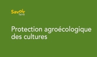 Protection agroécologique des cultures, Quae, 2016, 288p.